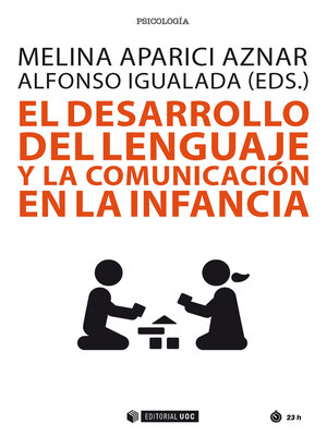 cover image of El desarrollo del lenguaje y la comunicación en la infancia
